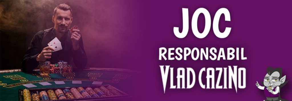 joc responsabil vlad cazino