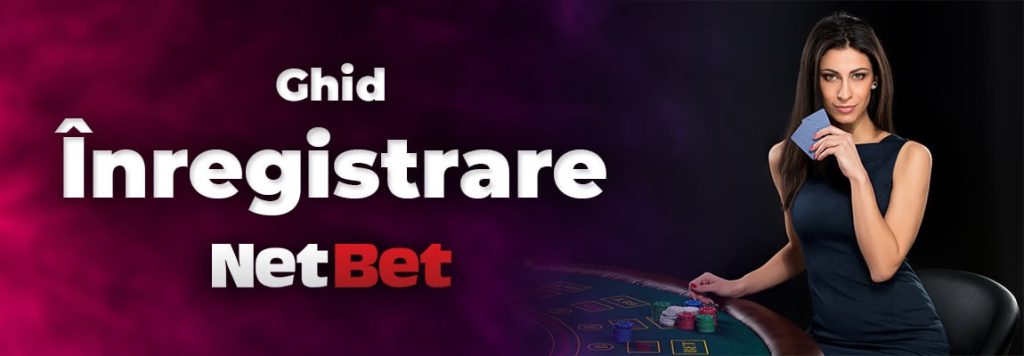 înregistrare NetBet