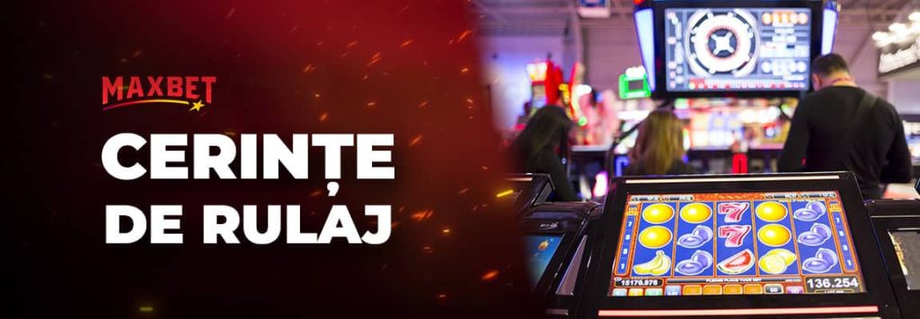 conditii rulaj bonus maxbet