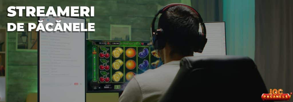 streameri păcănele România