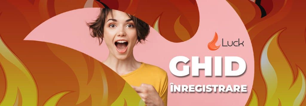 Înregistrare Luck Casino