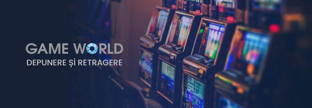 depunere și retragere Game World