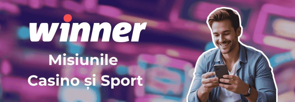 misiunile winner casino si sport