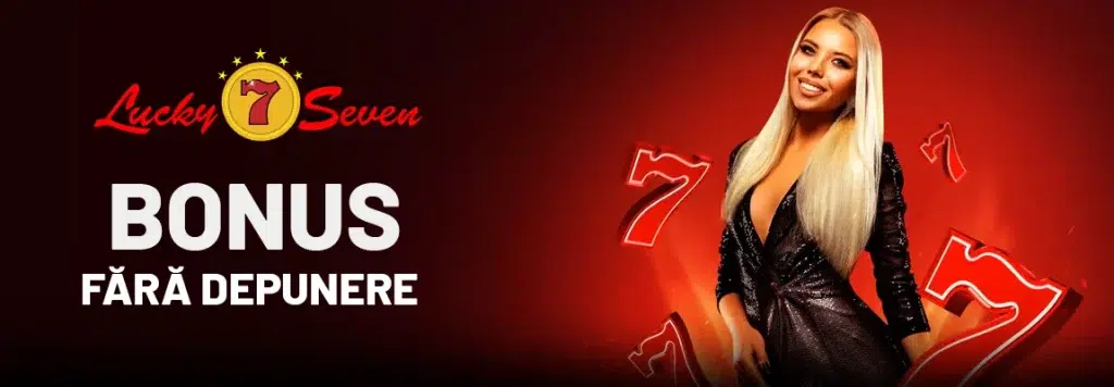 bonus fără depunere lucky seven cover