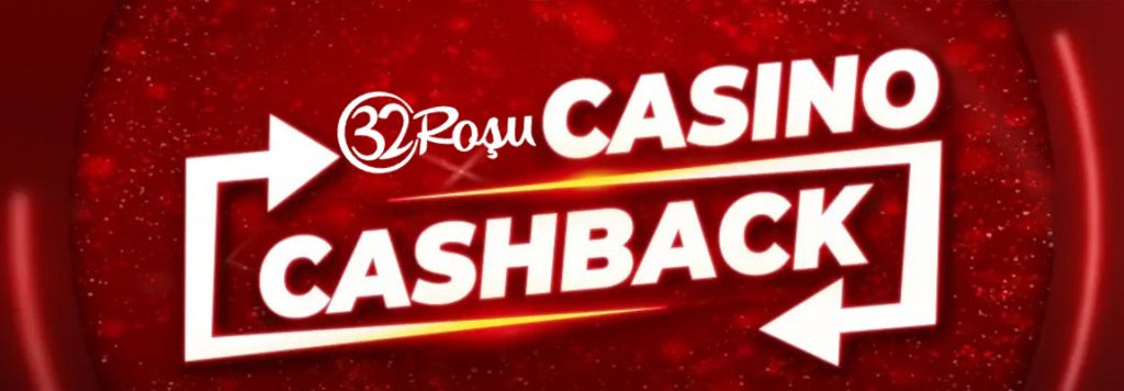 Cashback 32Roșu Casino