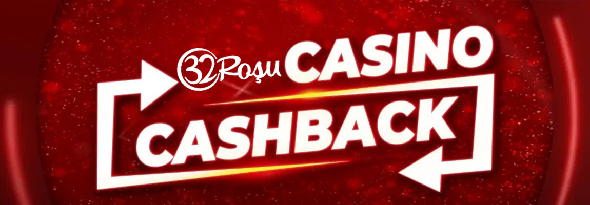 Cashback 32Roșu Casino
