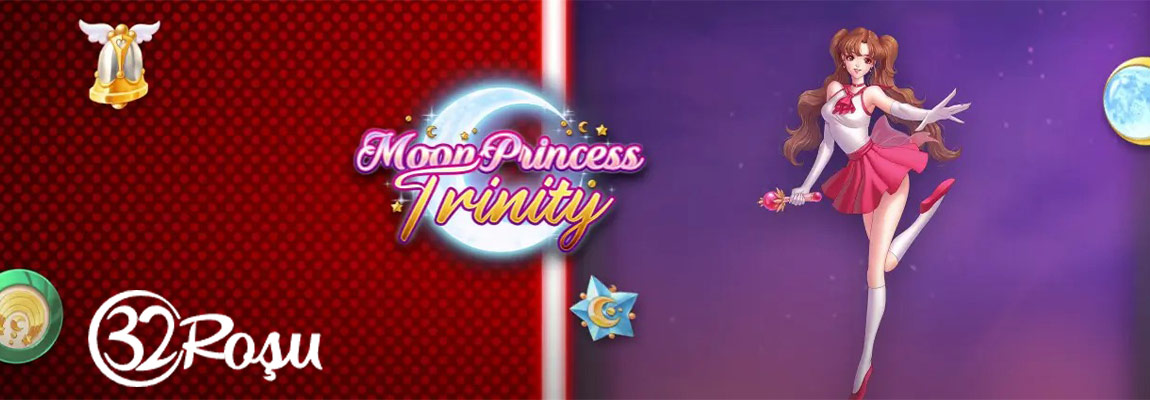 Turneu 32Rosu Moon Princess Trinity