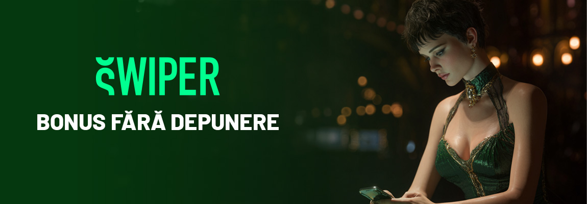 Bonus fără depunere Swiper Casino