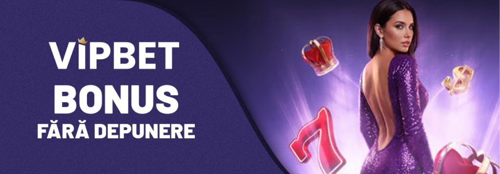 VIPBet Casino bonus de bun venit