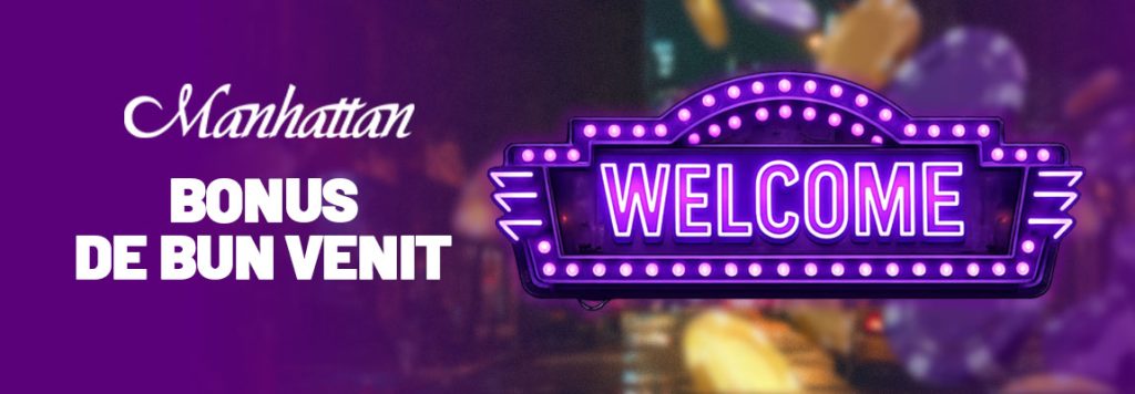 bonus de bun venit manhattan casino